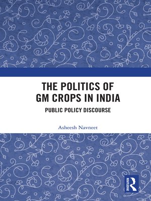 cover image of The Politics of GM Crops in India
